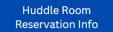 LC Huddle Room Reservation Info